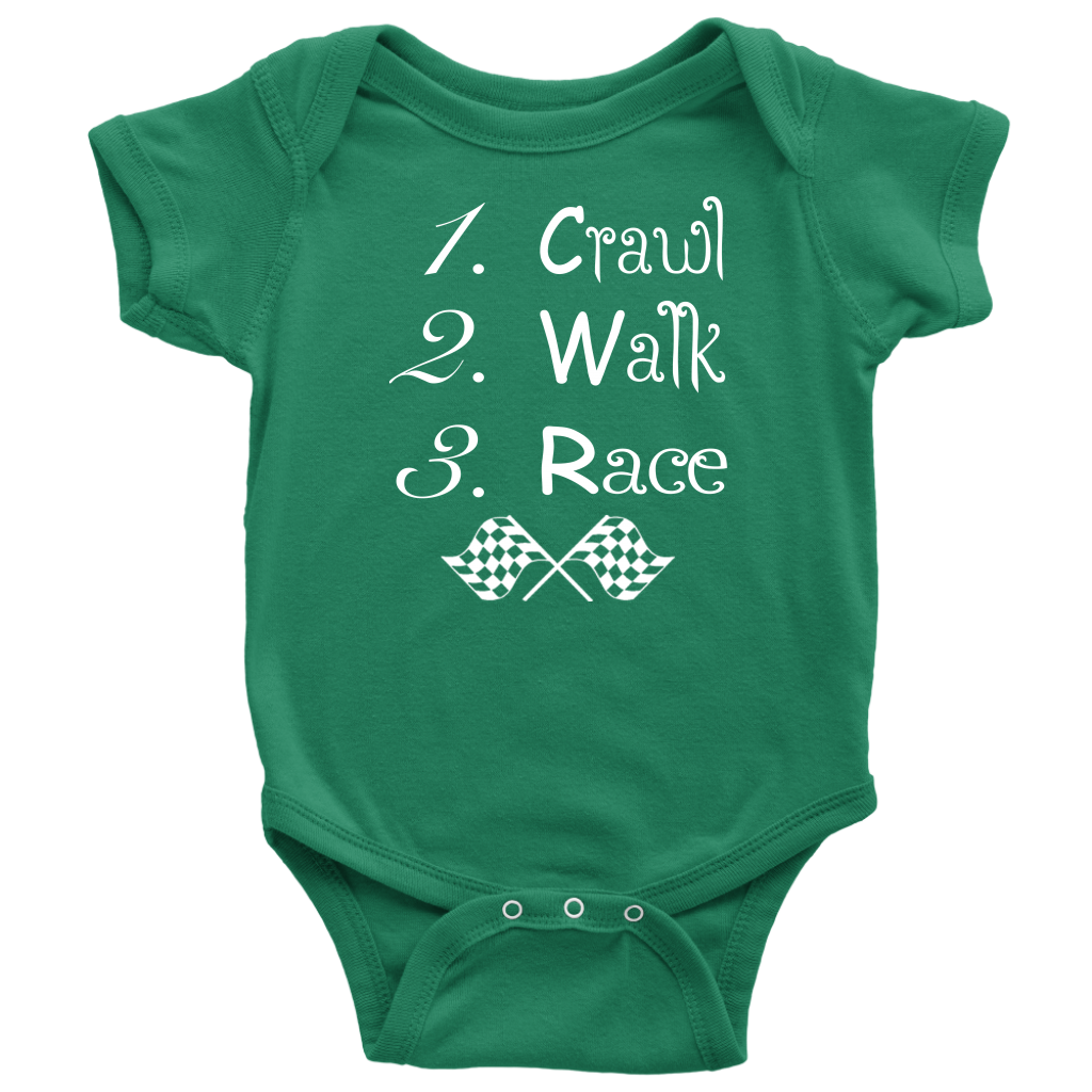 Baby onesie with "Crawl Walk Race" graphic, featuring reinforced three-snap closure and soft ringspun cotton for future racing champions.