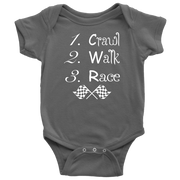 Baby onesie with "Crawl Walk Race" graphic, featuring reinforced three-snap closure and soft ringspun cotton for future racing champions.