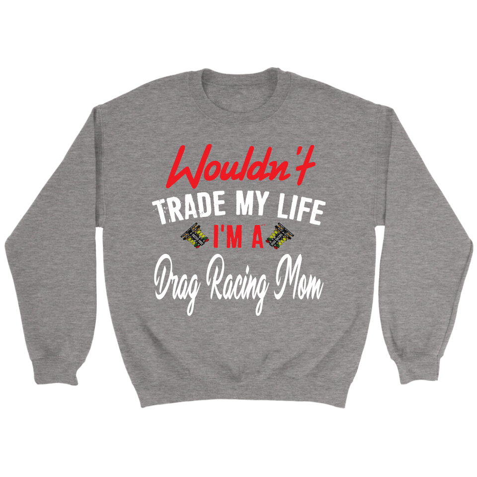 Wouldn't Trade My Life I'm A Drag Racing Girlfriend Sherpa Jacket