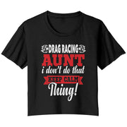Drag Racing Aunt T-Shirts