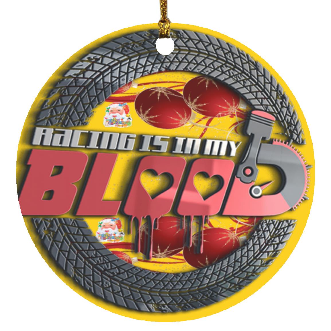 Racing Is In my Blood Ornament