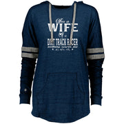 I'm A Wife Of A Dirt Track Racer Ladies Hooded Low Key Pullover