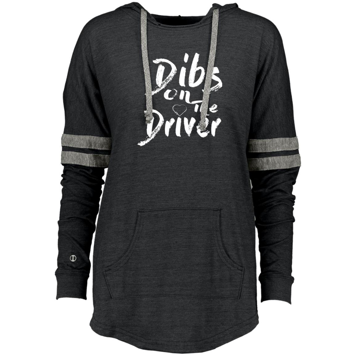 Dibs On The Driver Ladies Hooded Low Key Pullover