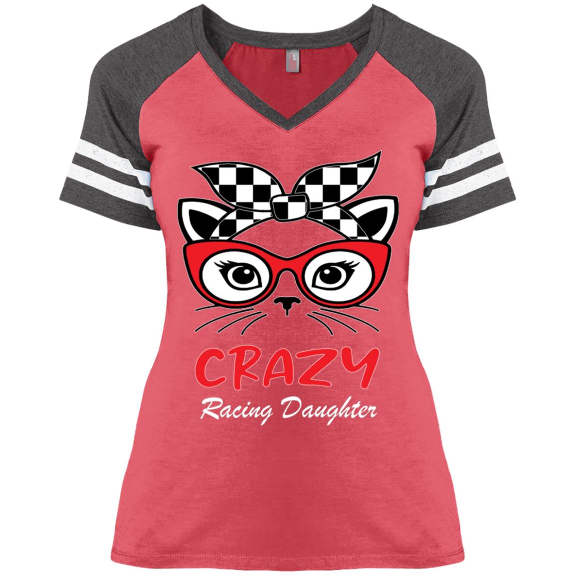 Crazy Racing Daughter Ladies' Game V-Neck T-Shirt