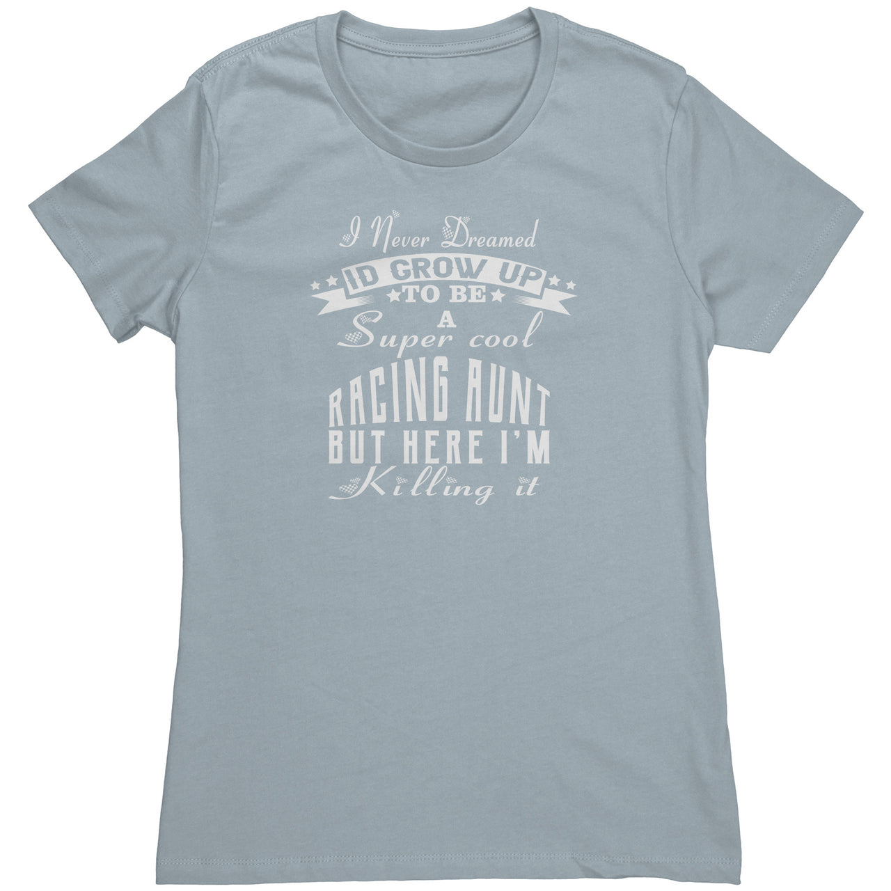 racing aunt t-shirts