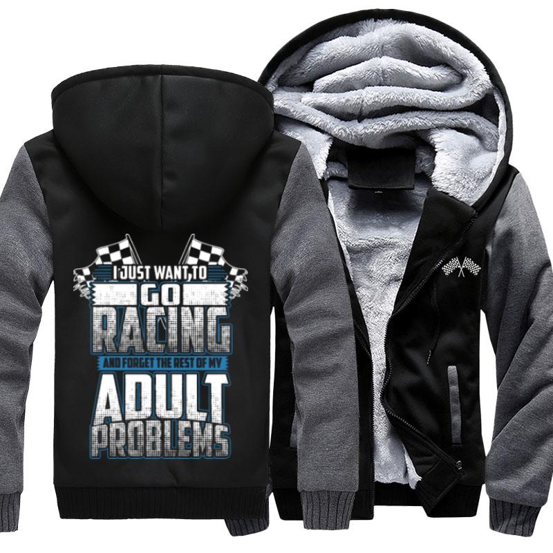 I Just Want Go Racing Jacket