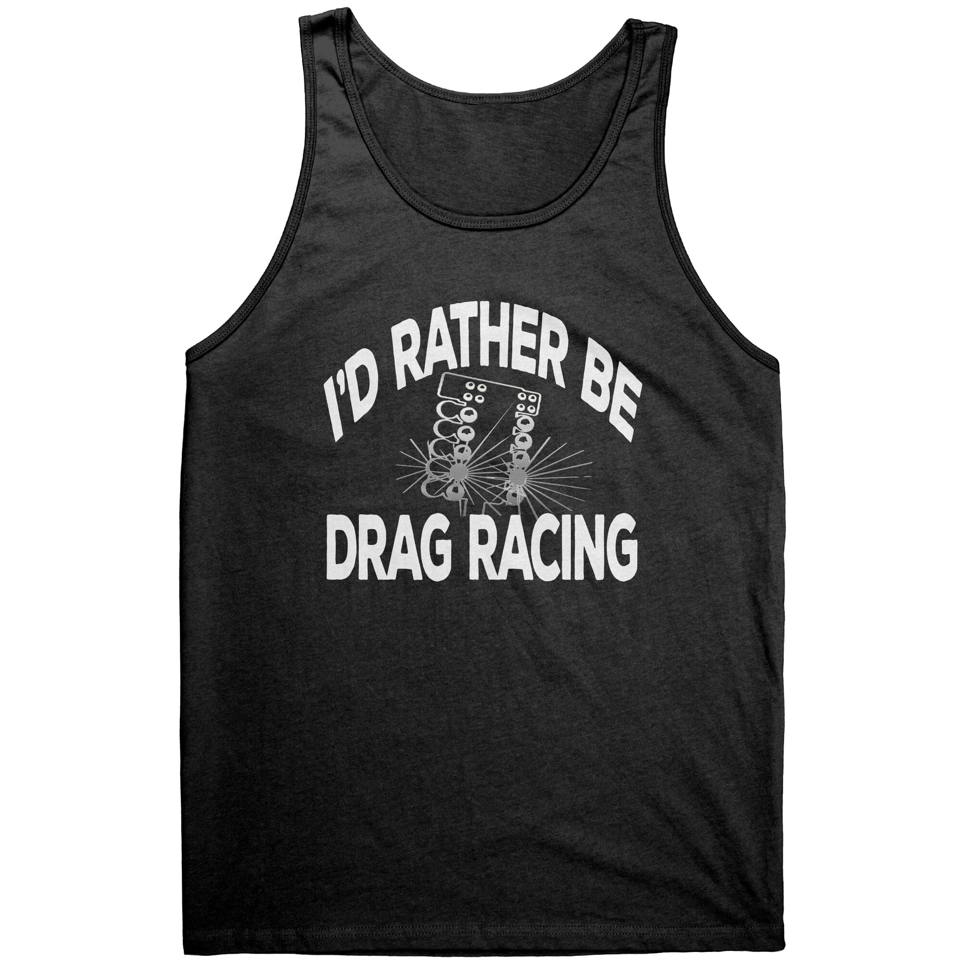 I'd Rather Be Drag Racing T-Shirts