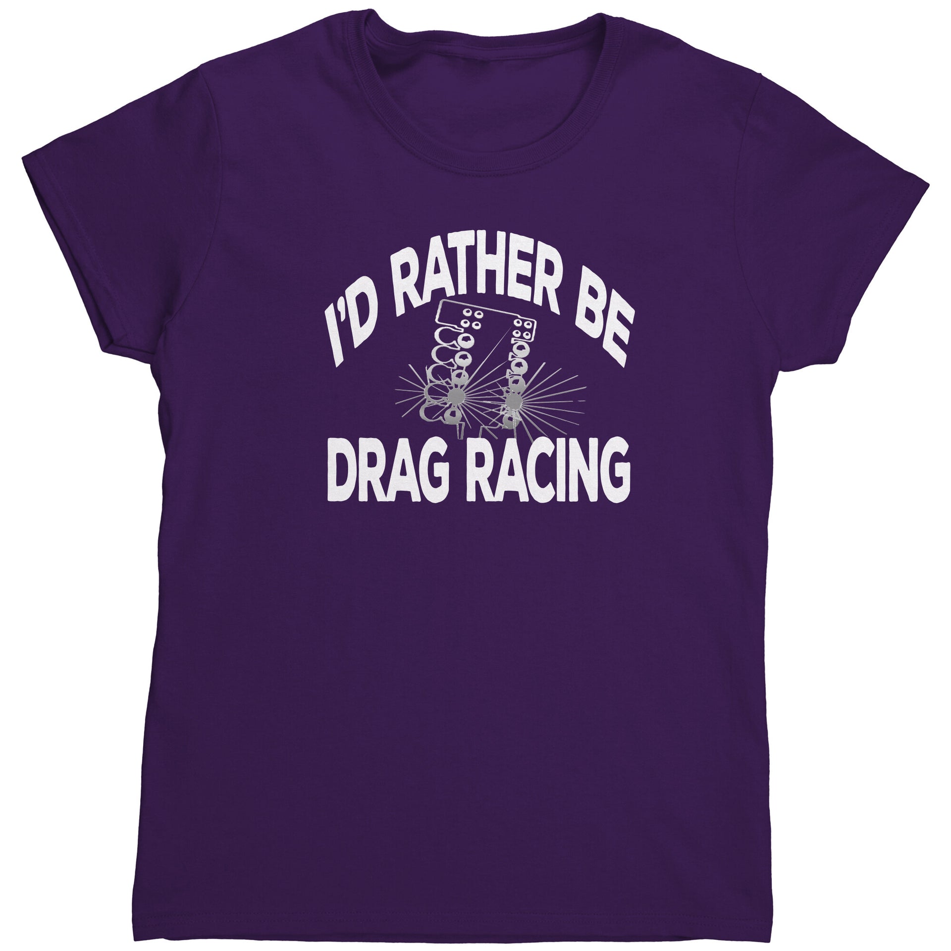 I'd Rather Be Drag Racing T-Shirts