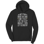 I'm Not Always Drag Racing T-Shirts
