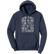 I'm Not Always Drag Racing T-Shirts