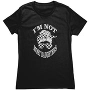 I'm Not Most Daughters T-Shirts