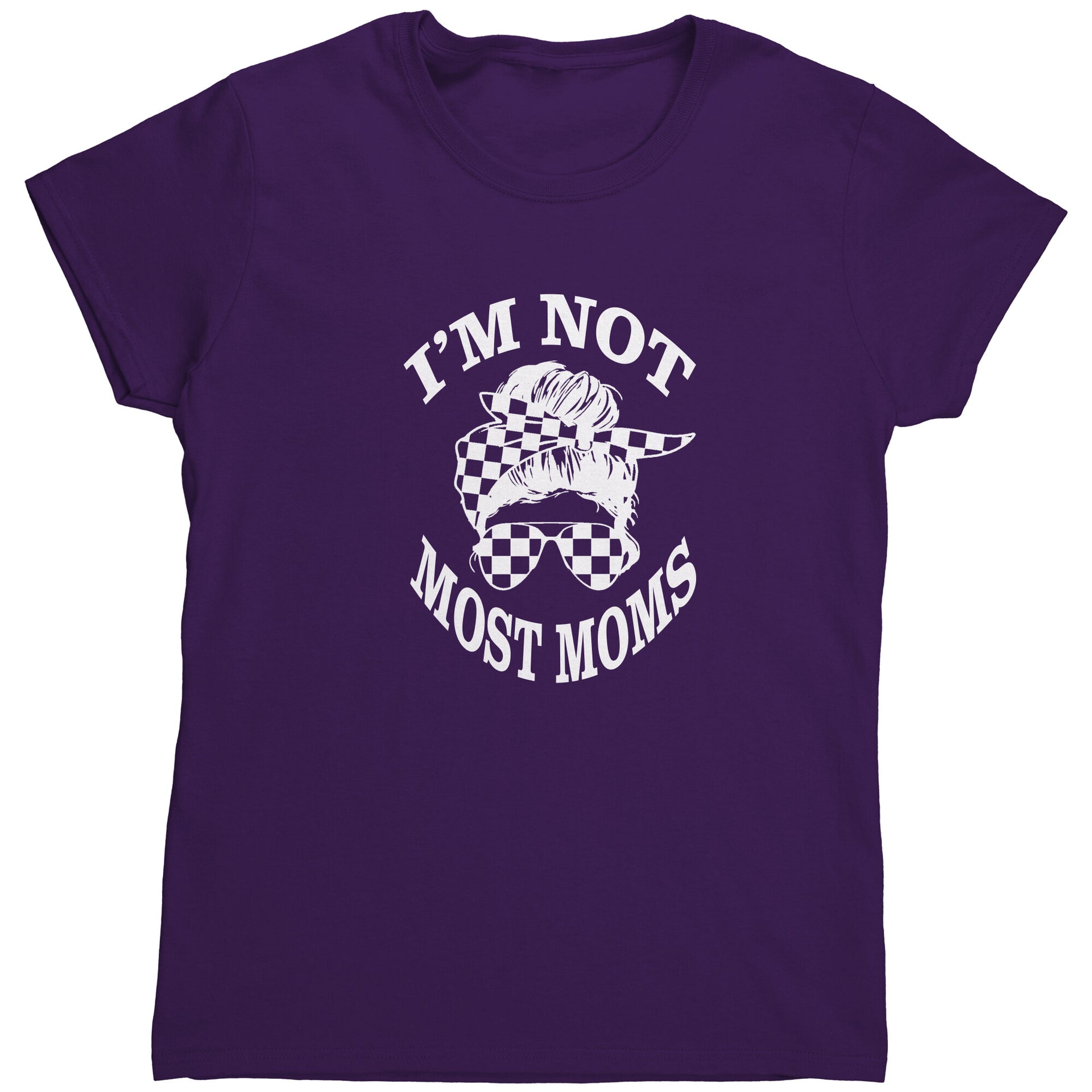 I'm Not Most Moms T-Shirts