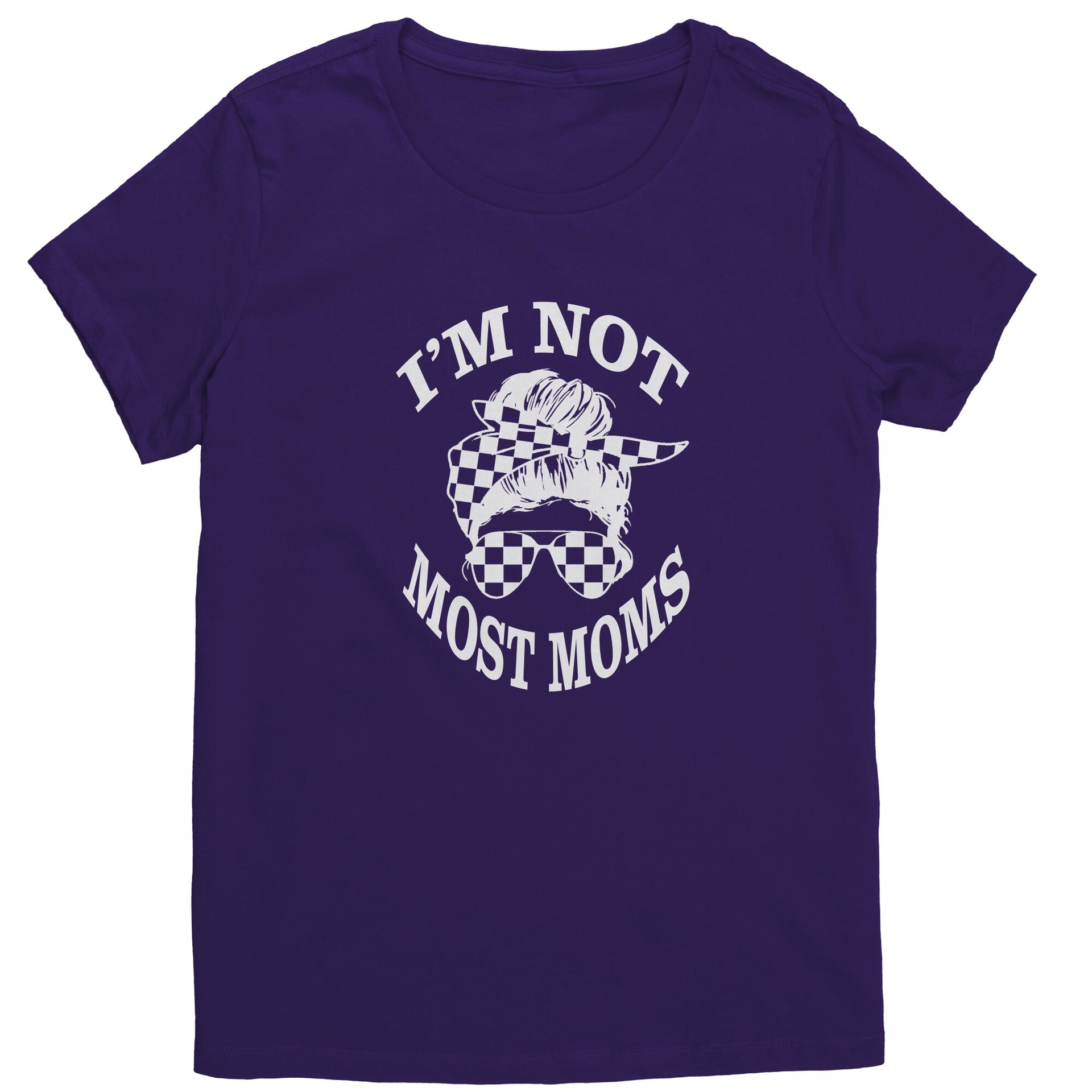 I'm Not Most Moms T-Shirts