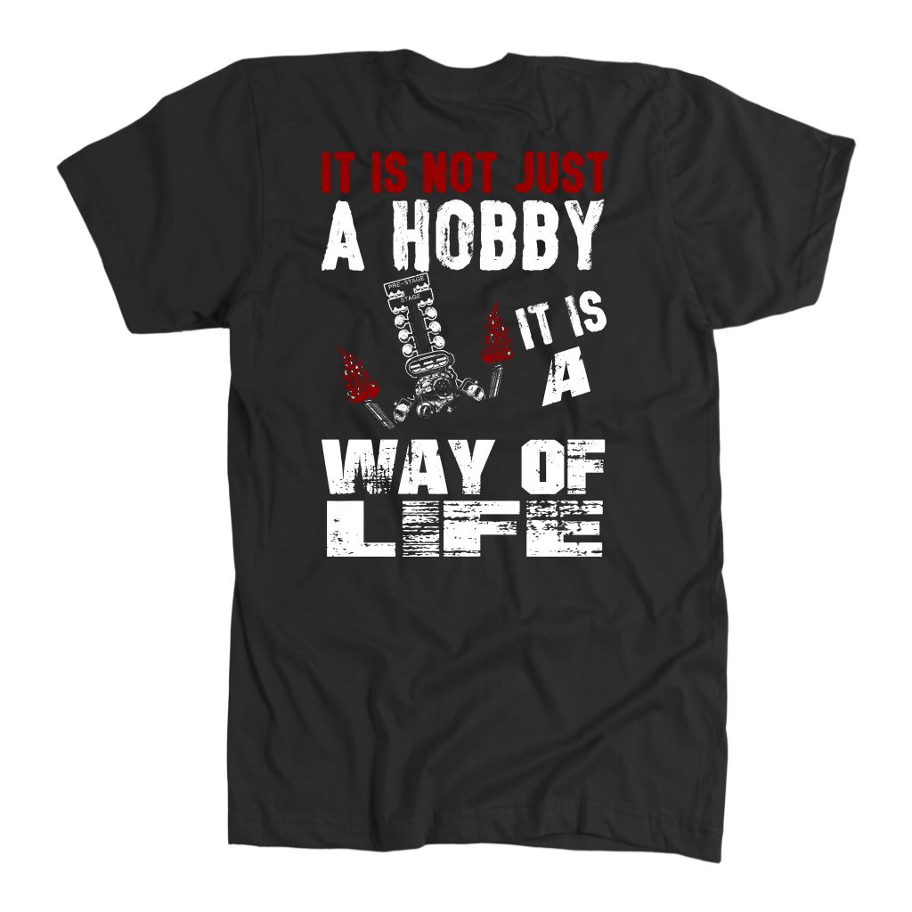 It_Is_Not_Just_A_Hobby_It_Is_A_Way_Of_Life_Tees_Drag_Racing_Apparel_RIIMB