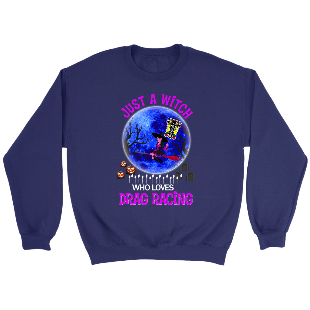 Just A Witch Who Loves Drag Racing Sweatshirt Tank & Hoodie | Women's Drag Racing Apparel | RIIMB