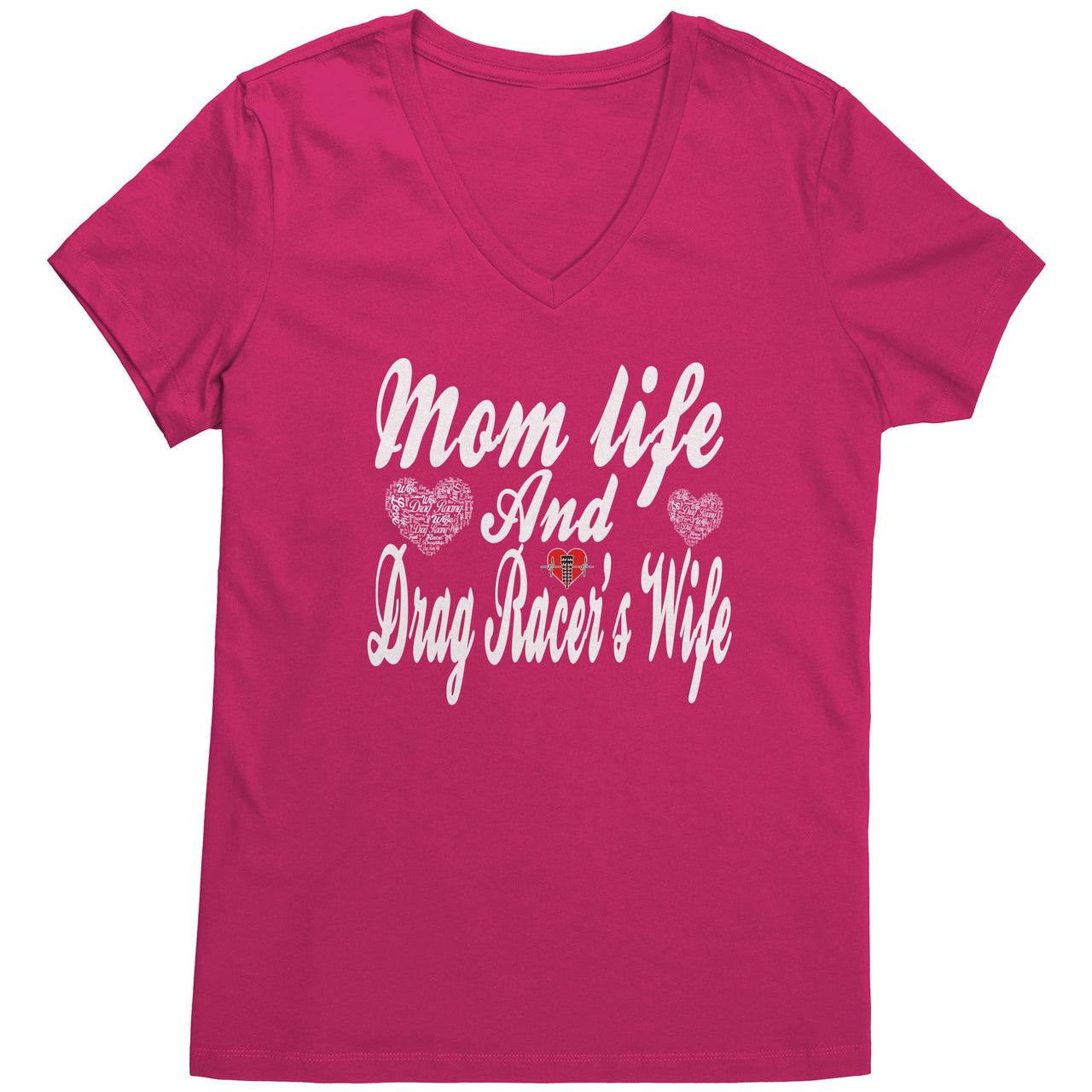 Mom Life And Drag Racer's Wife T-Shirts