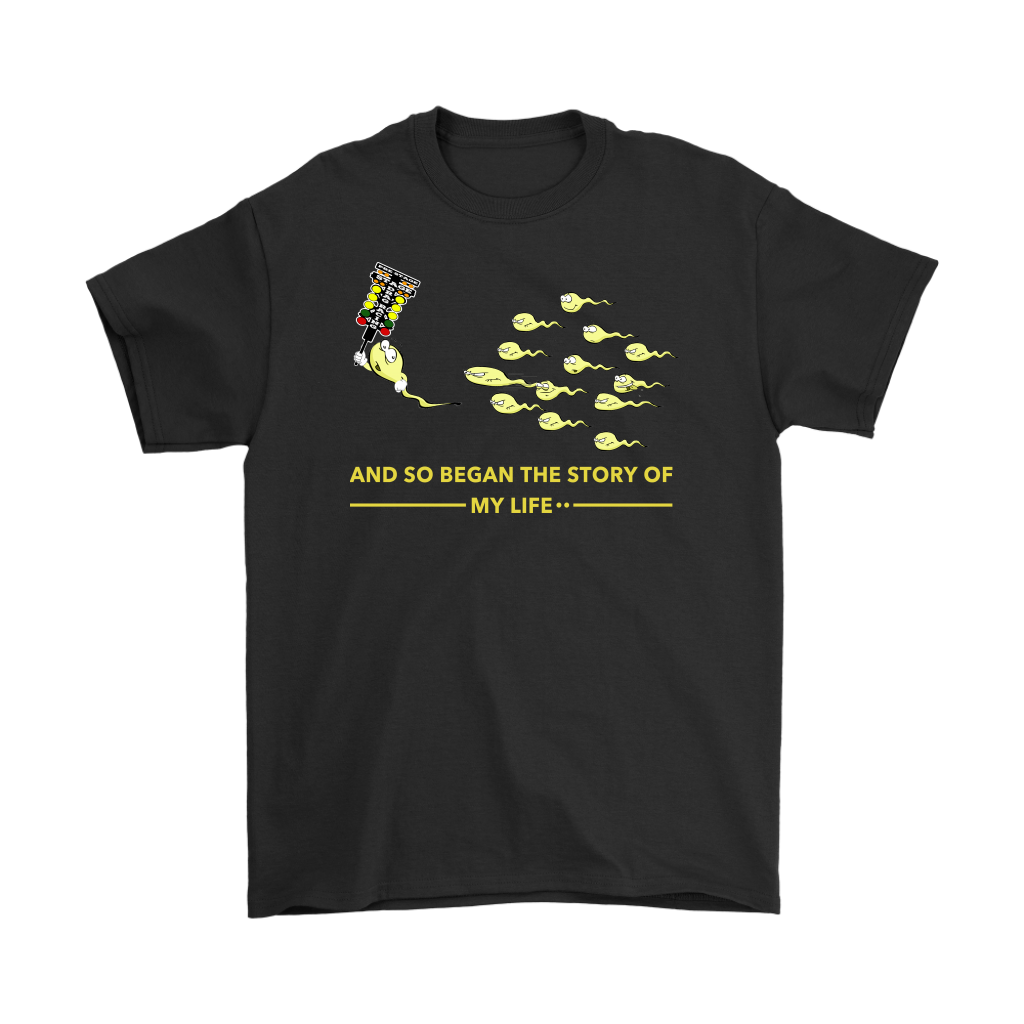 Motorsports apparel featuring the quote "And So Began The Story Of My Life Drag Racing", available in premium men's and women's t-shirts, tanks, and warm hoodies.