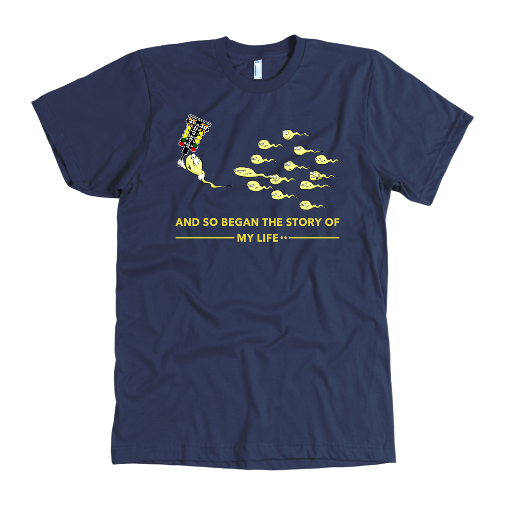 Motorsports apparel featuring the quote "And So Began The Story Of My Life Drag Racing", available in premium men's and women's t-shirts, tanks, and warm hoodies.