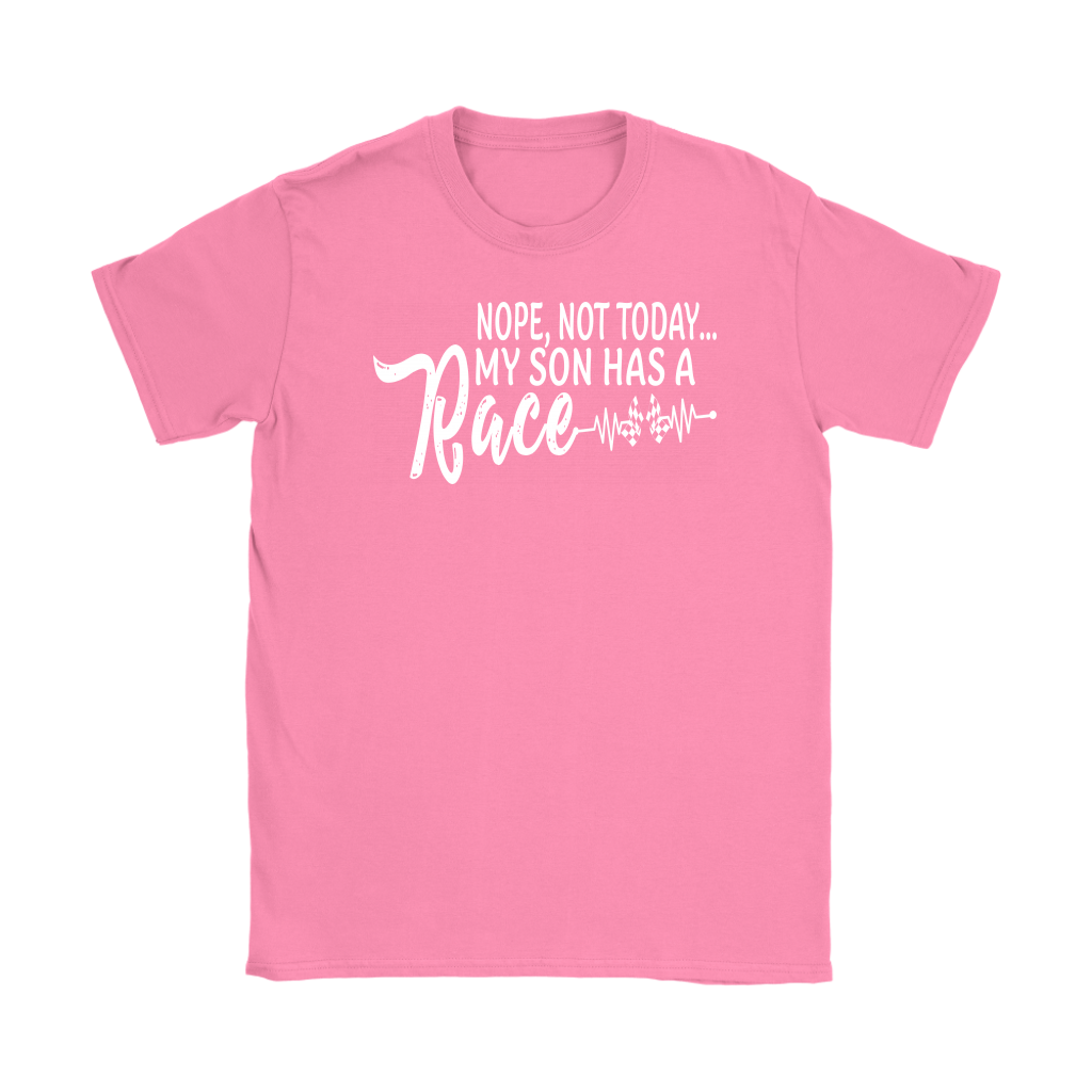"Nope Not Today My Son Has A Race" apparel collection featuring premium women's t-shirts, racerback tanks, soft v-necks, and cozy fleece hoodies for dedicated racing moms.