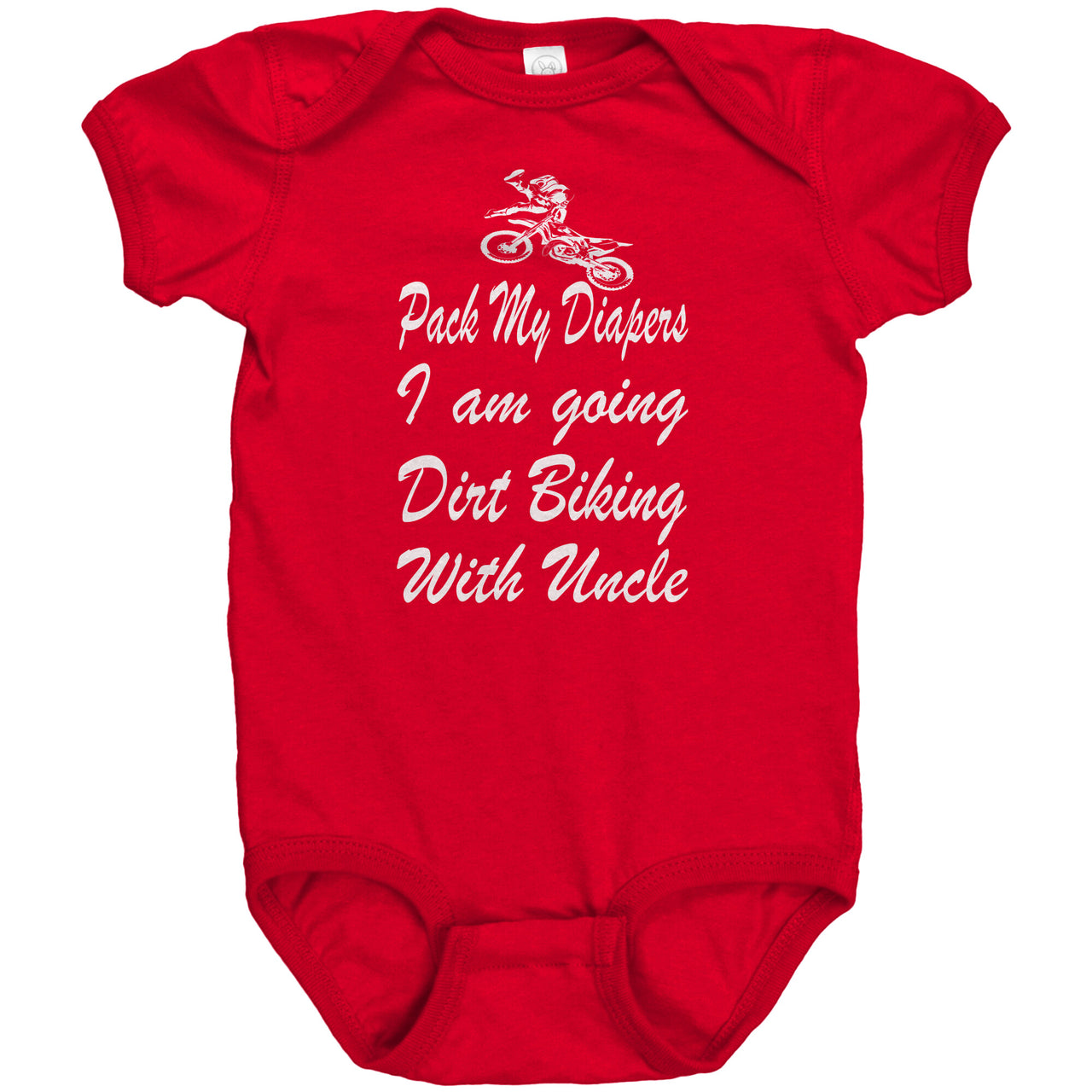 Pack My Diapers I am going Dirt Biking With Uncle Onesies