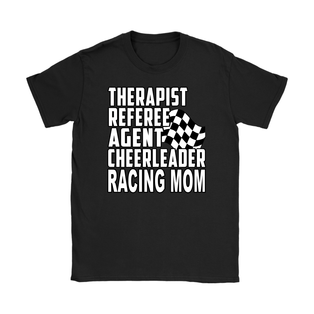 Premium black women's t-shirt mockup featuring a clean white graphic layout listing "THERAPIST REFEREE AGENT CHEERLEADER RACING MOM" paired with a classic checkered flag icon.