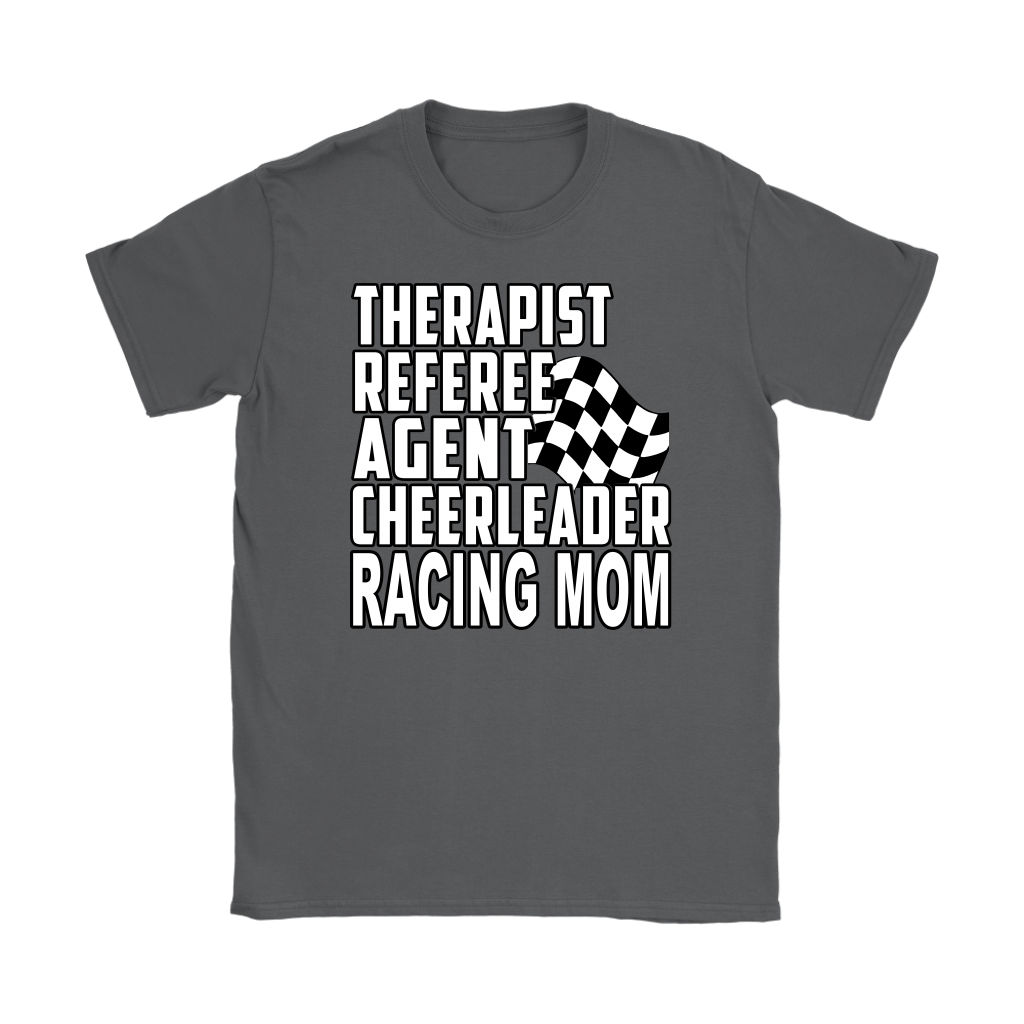 Premium black women's t-shirt mockup featuring a clean white graphic layout listing "THERAPIST REFEREE AGENT CHEERLEADER RACING MOM" paired with a classic checkered flag icon.