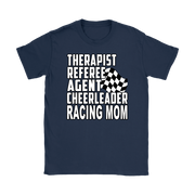 Premium black women's t-shirt mockup featuring a clean white graphic layout listing "THERAPIST REFEREE AGENT CHEERLEADER RACING MOM" paired with a classic checkered flag icon.