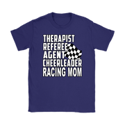 Premium black women's t-shirt mockup featuring a clean white graphic layout listing "THERAPIST REFEREE AGENT CHEERLEADER RACING MOM" paired with a classic checkered flag icon.