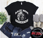 "Race Mom It's Not For The Weak" apparel collection featuring durable women's t-shirts, lightweight racerback tanks, premium v-necks, and cozy fleece hoodies.