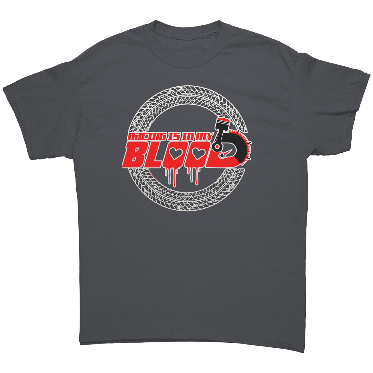 Racing Is In My Blood T-Shirts