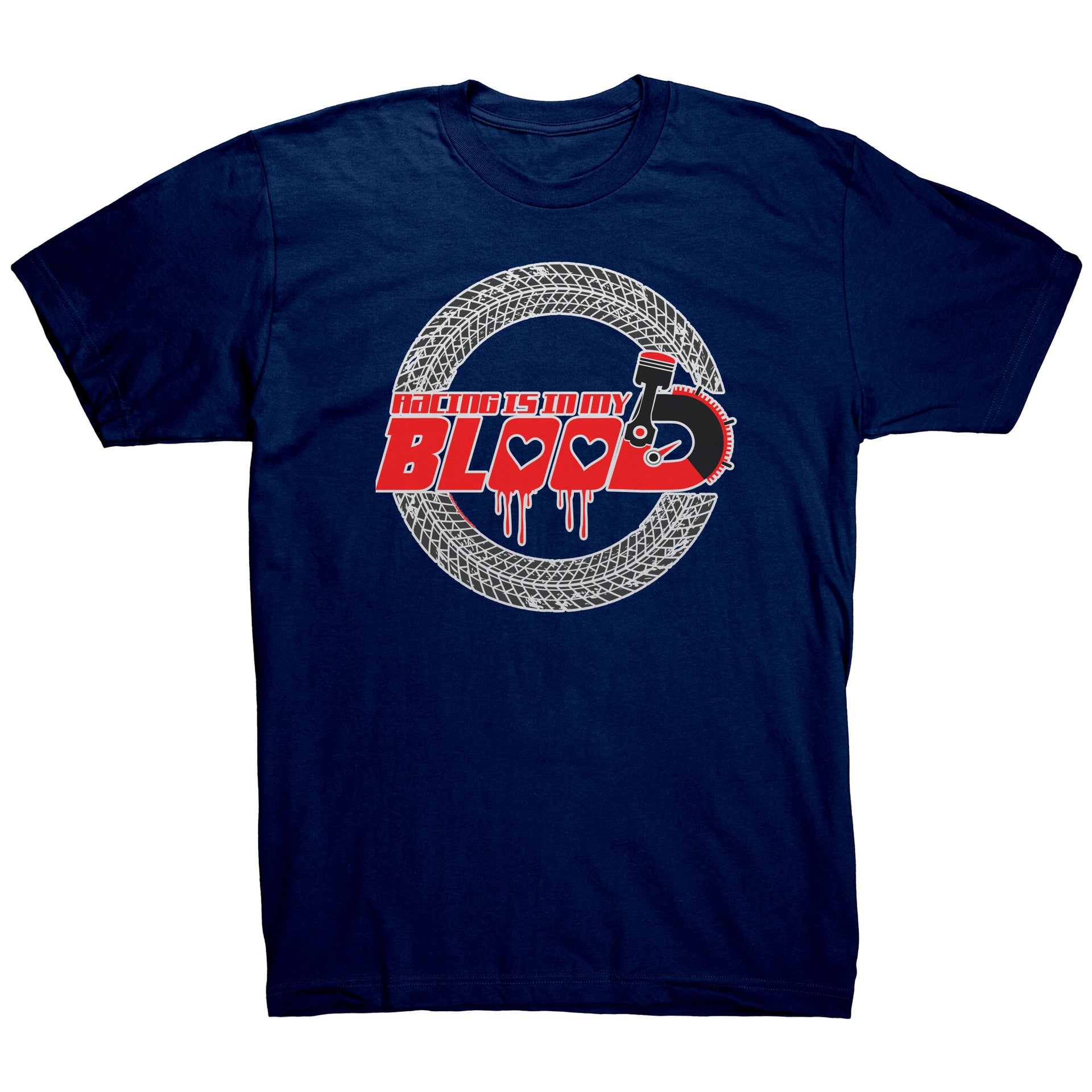 Racing Is In My Blood T-Shirts