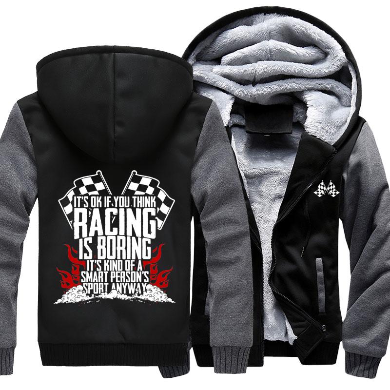 It's Okay If You Think Racing Is Boring Jacket