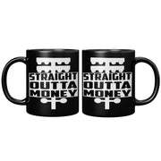 Straight Outta Money Drag Racing 11oz Mug