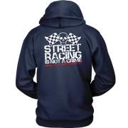 "Street Racing Is Not A Crime Well It Is But Screw It" apparel collection featuring premium men's and women's v-necks, lightweight tanks, and cozy fleece hoodies for car enthusiasts.