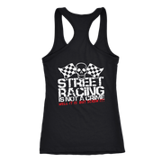 "Street Racing Is Not A Crime Well It Is But Screw It" apparel collection featuring premium men's and women's v-necks, lightweight tanks, and cozy fleece hoodies for car enthusiasts.