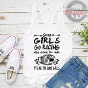 Stylish women's racing tank top and v-neck shirt featuring the phrase "Some Girls Go Racing," available in high-quality cotton and lightweight racerback jersey styles.