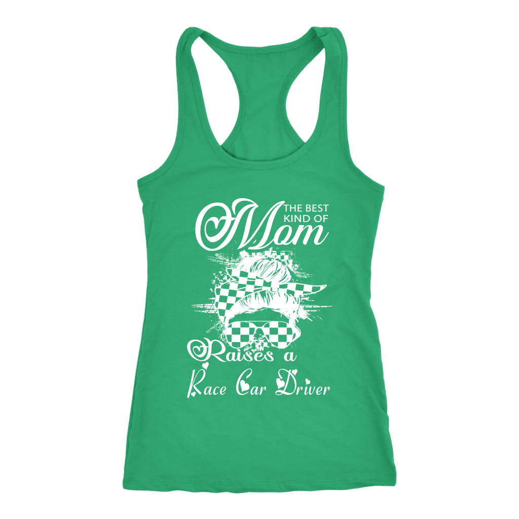 "The Best Kind Of Mom Raises A Race Car Driver" apparel collection featuring premium women's t-shirts, lightweight racerback tanks, and cozy fleece hoodies for racing families.
