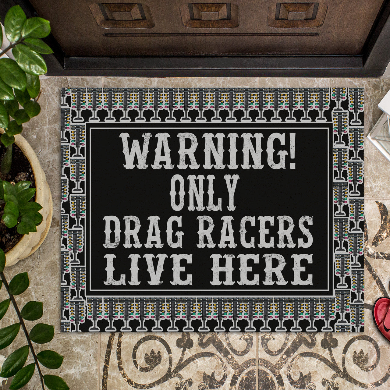 Warning Only Drag Racers Live Doormat