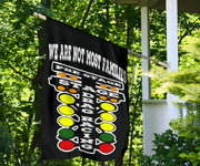 We Are Not Most Families Drag Racing Flag
