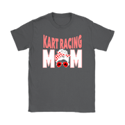 go kart racing mom t-shirts