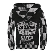 All I Want To Do Is Go Racing Racing Sherpa Jacket