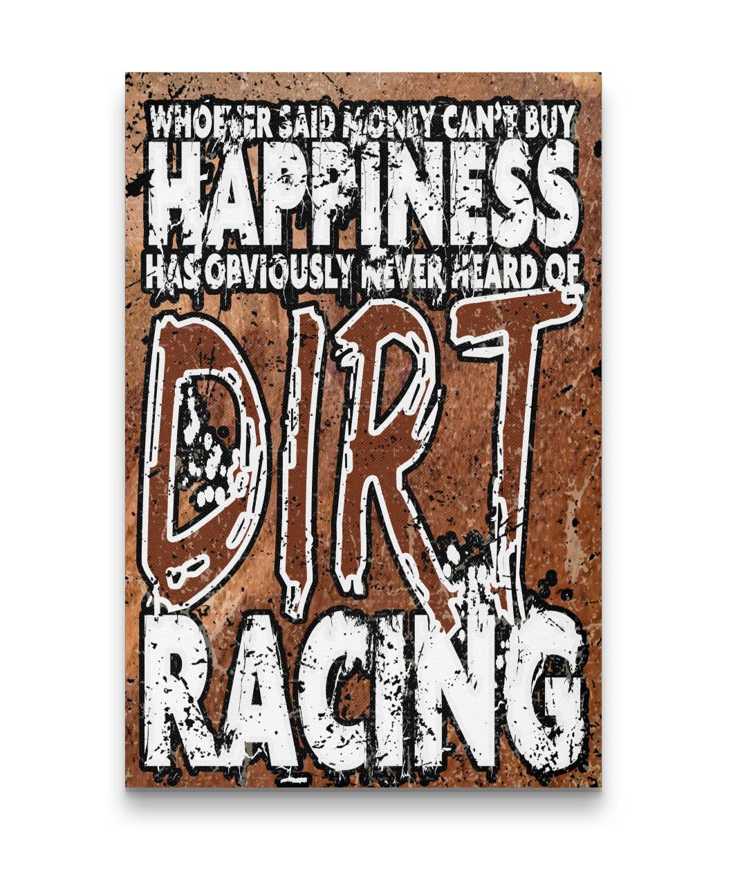 Money Can't Buy Happiness Dirt Racing Canvas