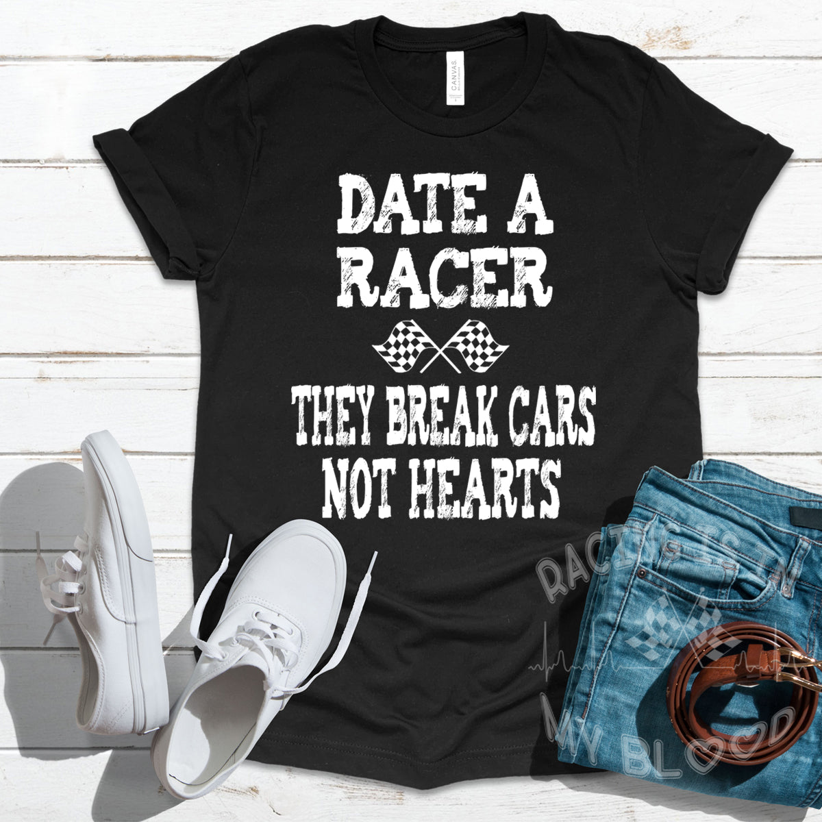 Date A Racer They Break Cars Not Hearts T-Shirts!