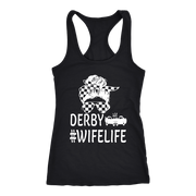 Funny women's demolition derby apparel featuring the quote Demolition Derby Wife Life for wives of drivers, crash arena fans, and mud track racing enthusiasts.