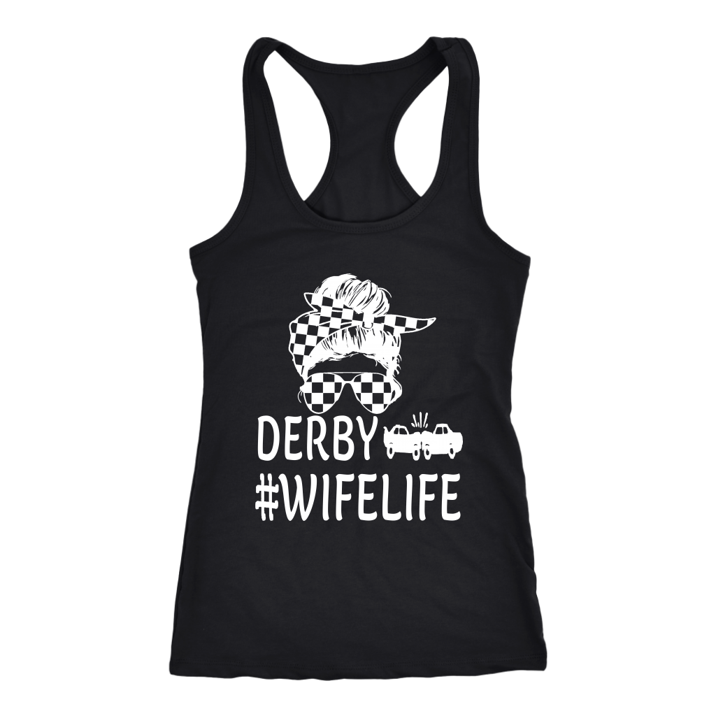 Funny women's demolition derby apparel featuring the quote Demolition Derby Wife Life for wives of drivers, crash arena fans, and mud track racing enthusiasts.