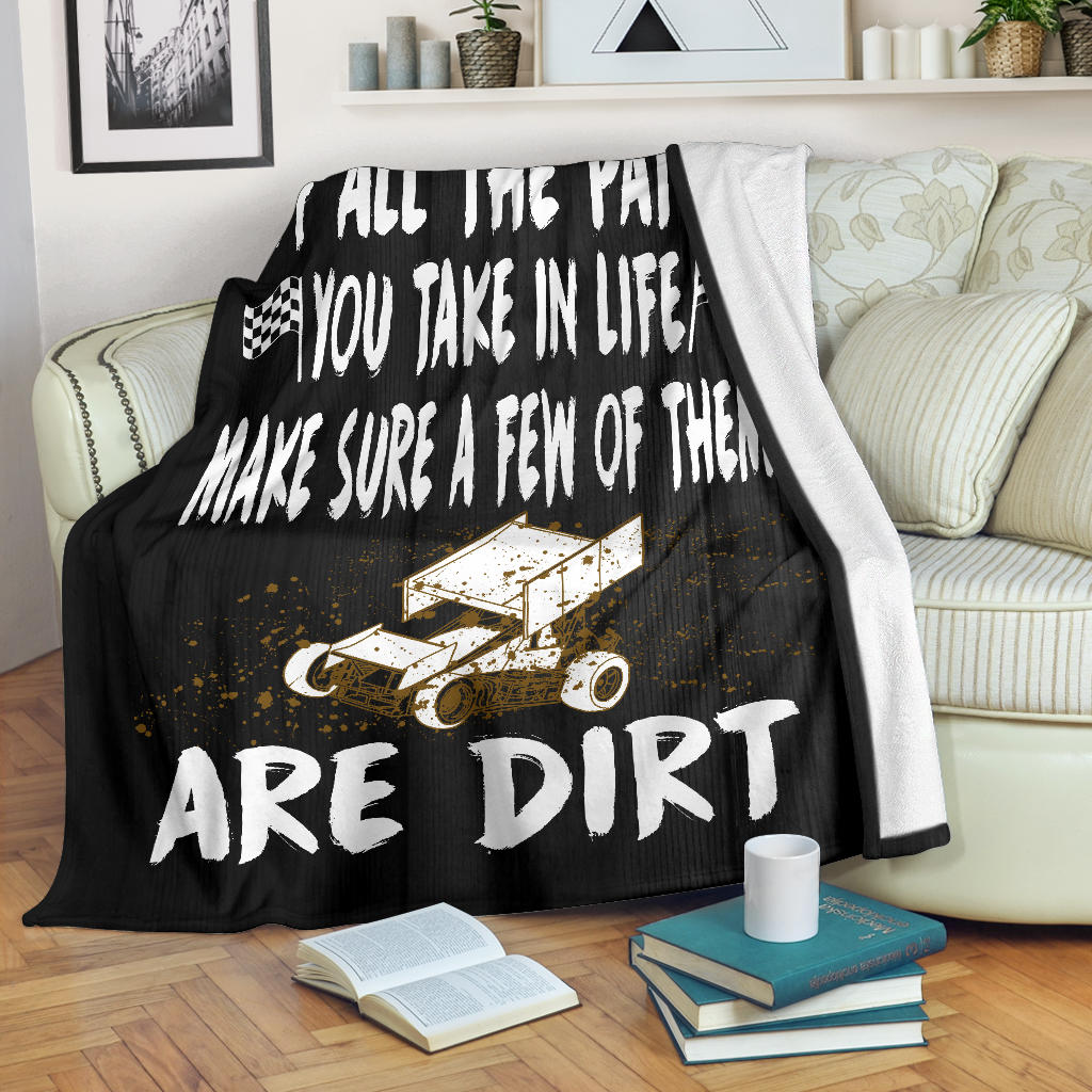 Of All The Paths You Take In Life Make Sure A Few Of Them Are Dirt Sprint Car Blanket