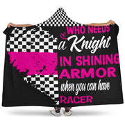 Who needs a knight in a shining armor racer hooded blanket