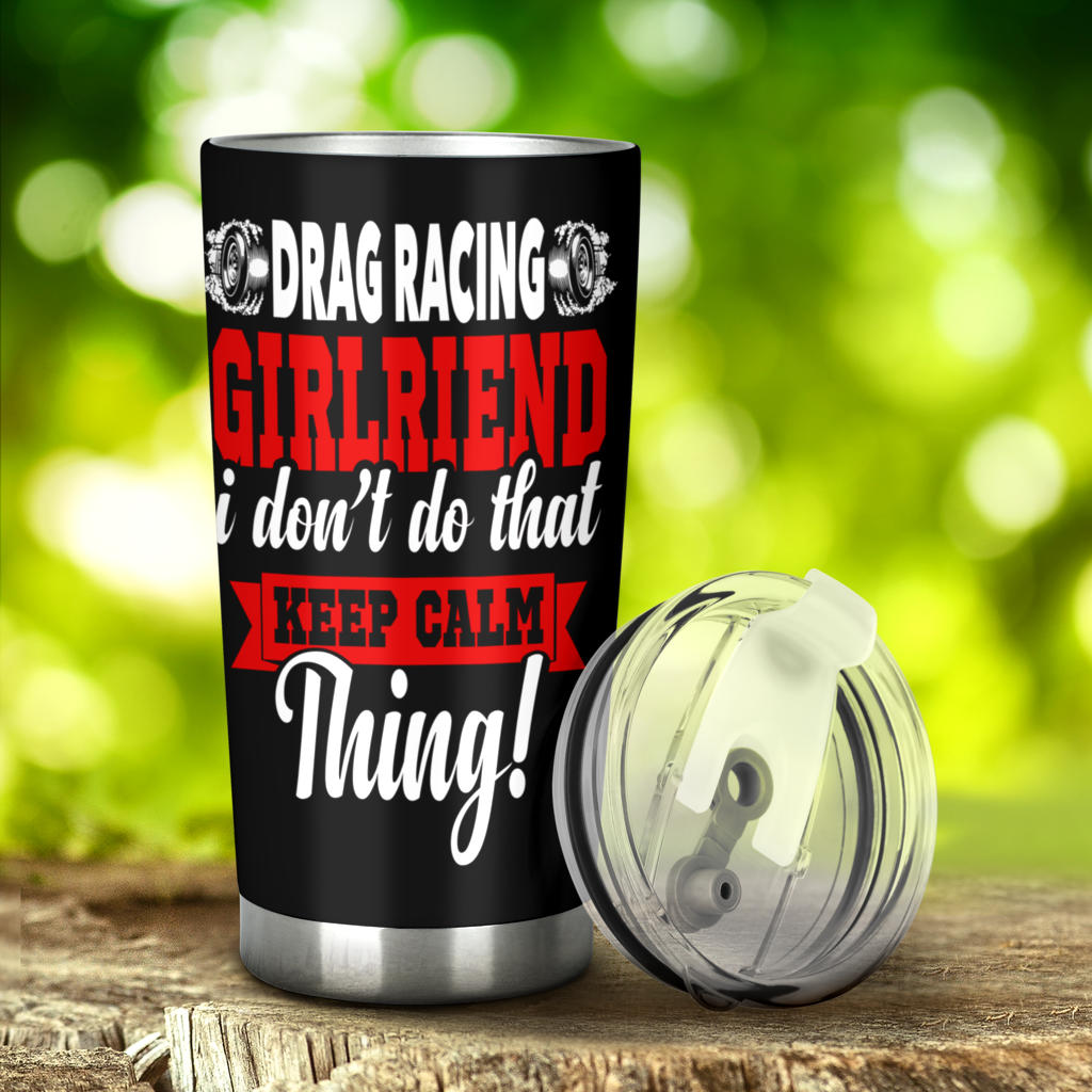 drag racing girlfriend tumbler