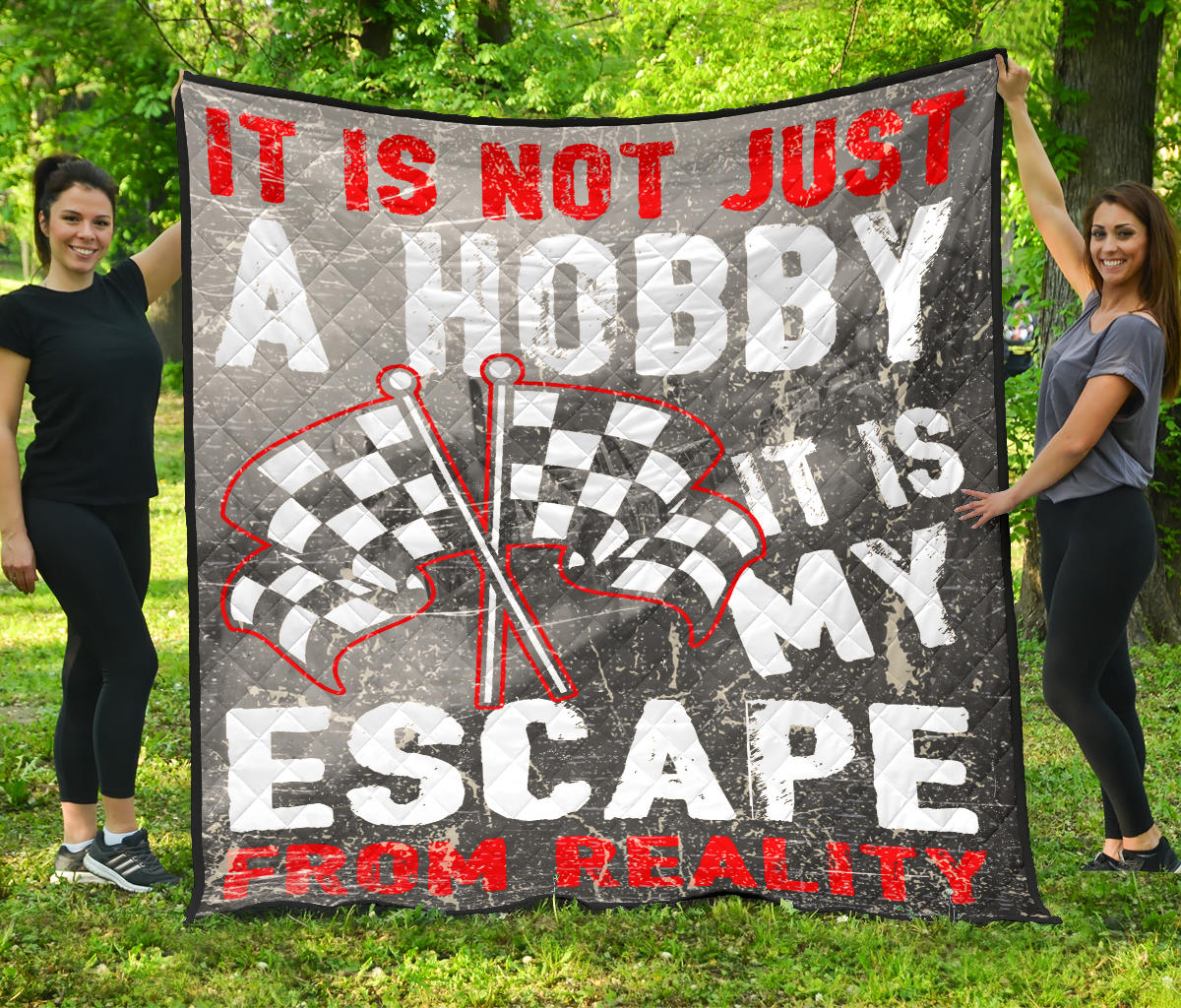 It Is Not Just A Hobby Racing Premium Quilt