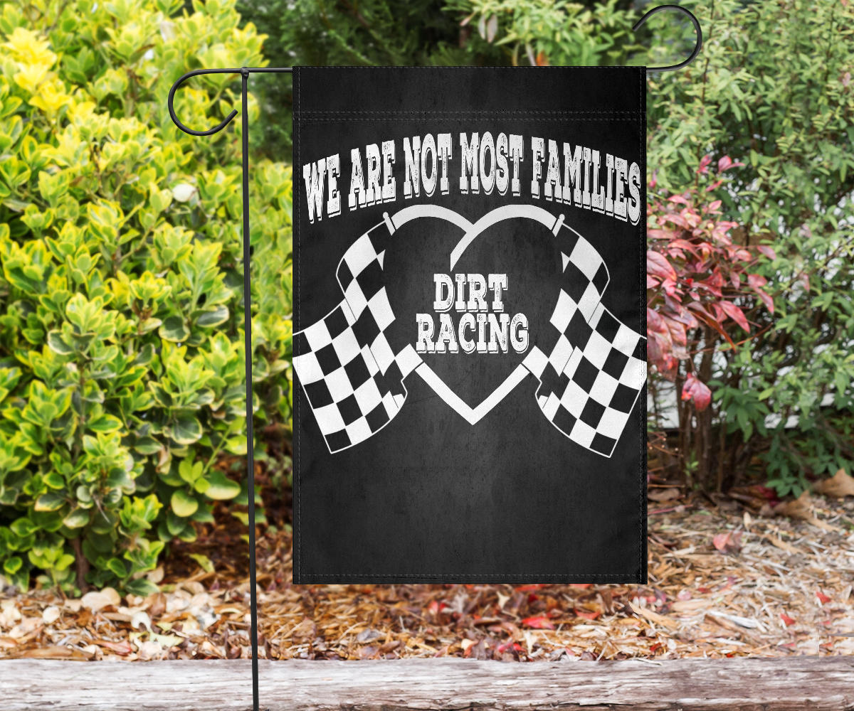 We Are Not Most Families Dirt Racing Flag